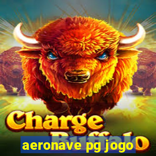 aeronave pg jogo